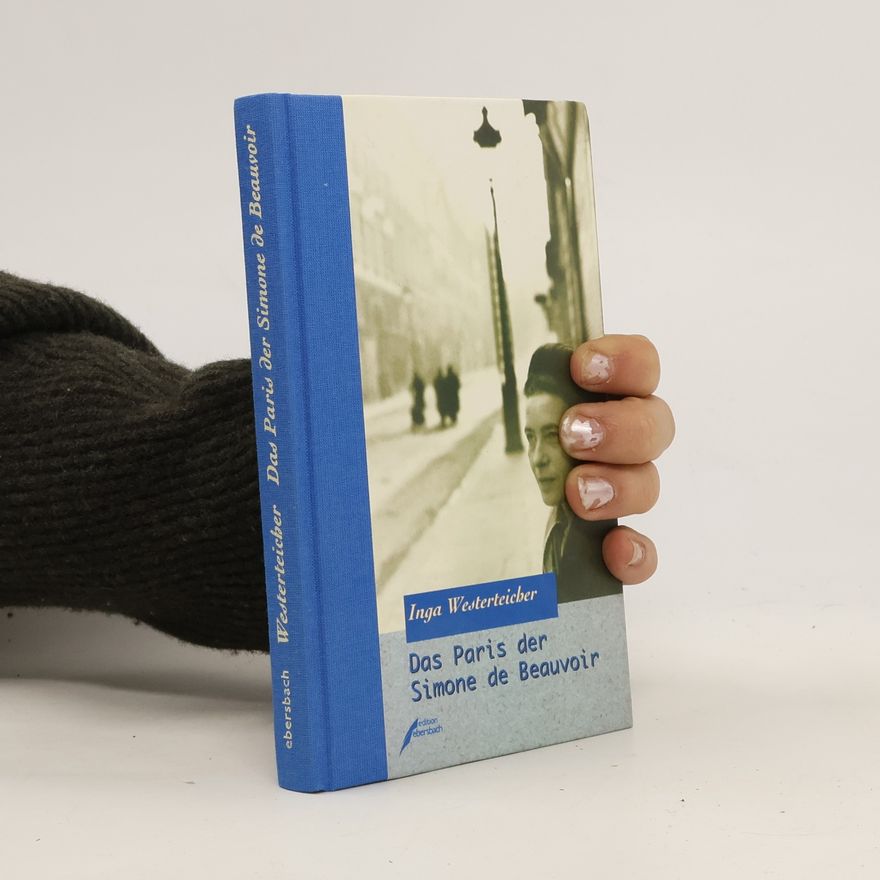 Inga Westerteicher Das Paris der Simone de Beauvoir