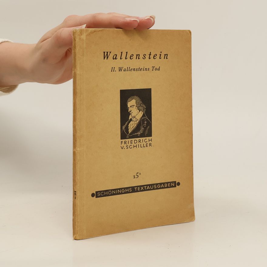 Friedrich Schiller Wallenstein II. Wallensteins Tod