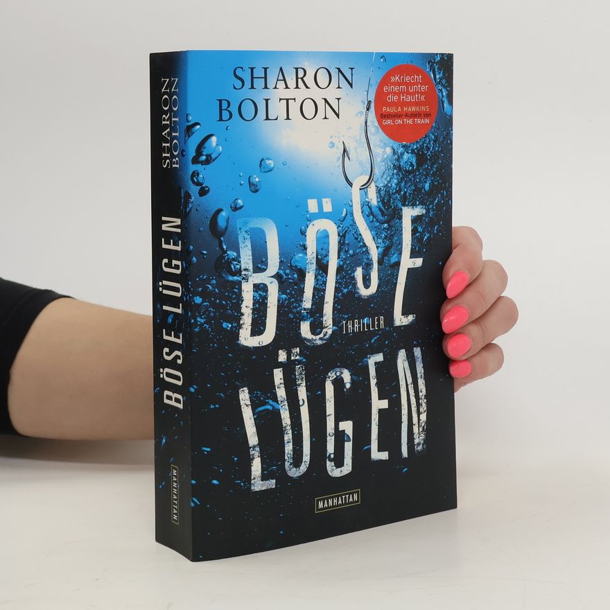Sharon J. Bolton Böse Lügen
