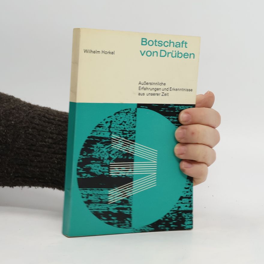 Wilhelm Horkel Botschaft von drüben