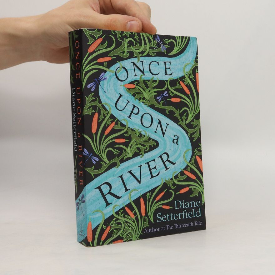 Diane Setterfield Once Upon a River