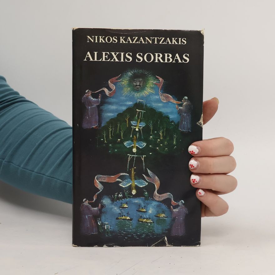 Nikos Kazantzakis Alexis Sorbas