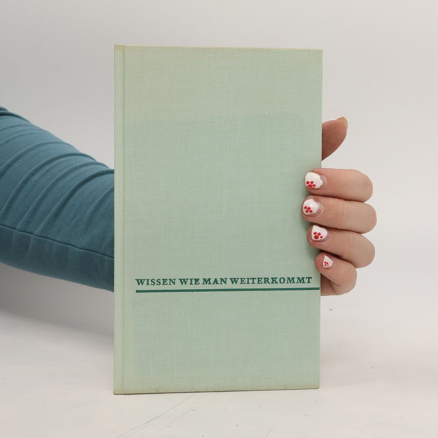 Kolektiv autorů Wissen wie man weiterkommt