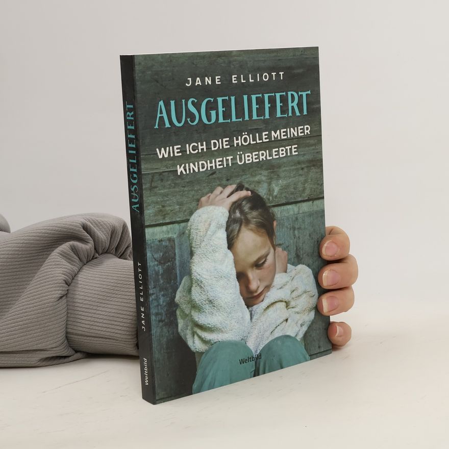 Jane Elliott Ausgeliefert