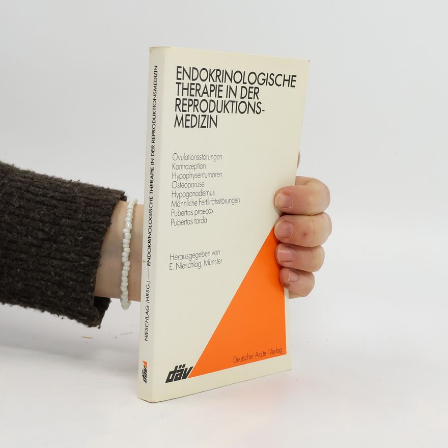 Eberhard Nieschlag Endokrinologische Therapie in der Reproduktionsmedizin