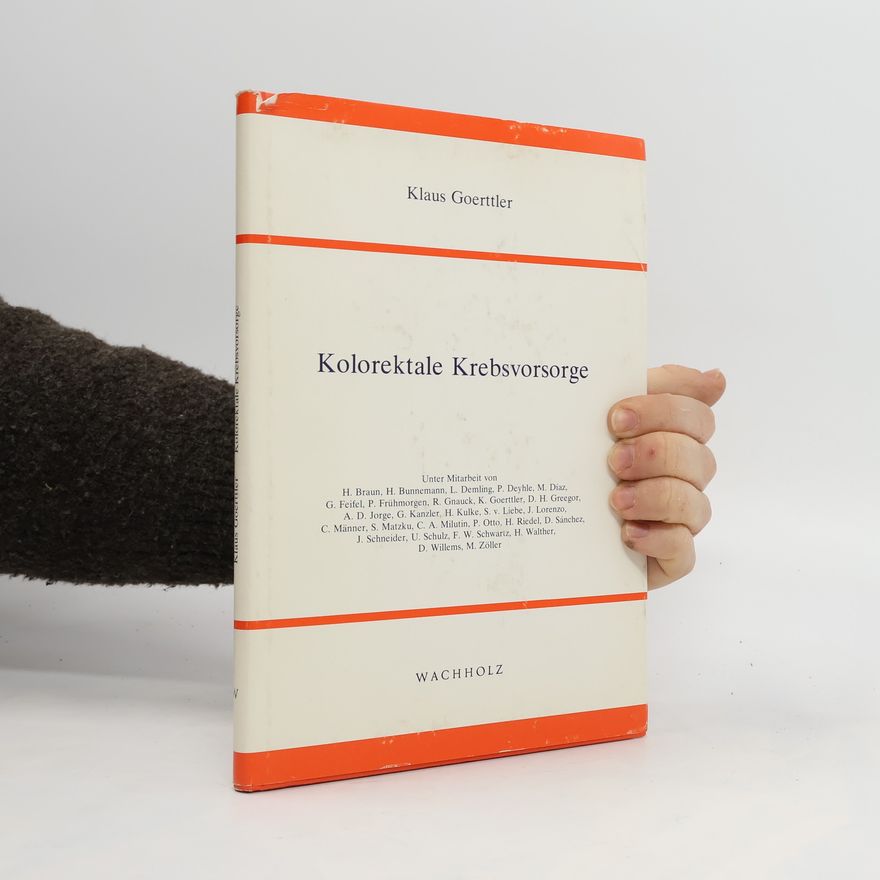 Klaus Goerttler Kolorektale Krebsvorsorge