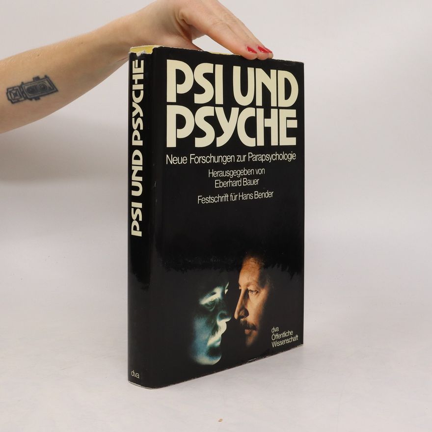 Hans Bender Psi und Psyche