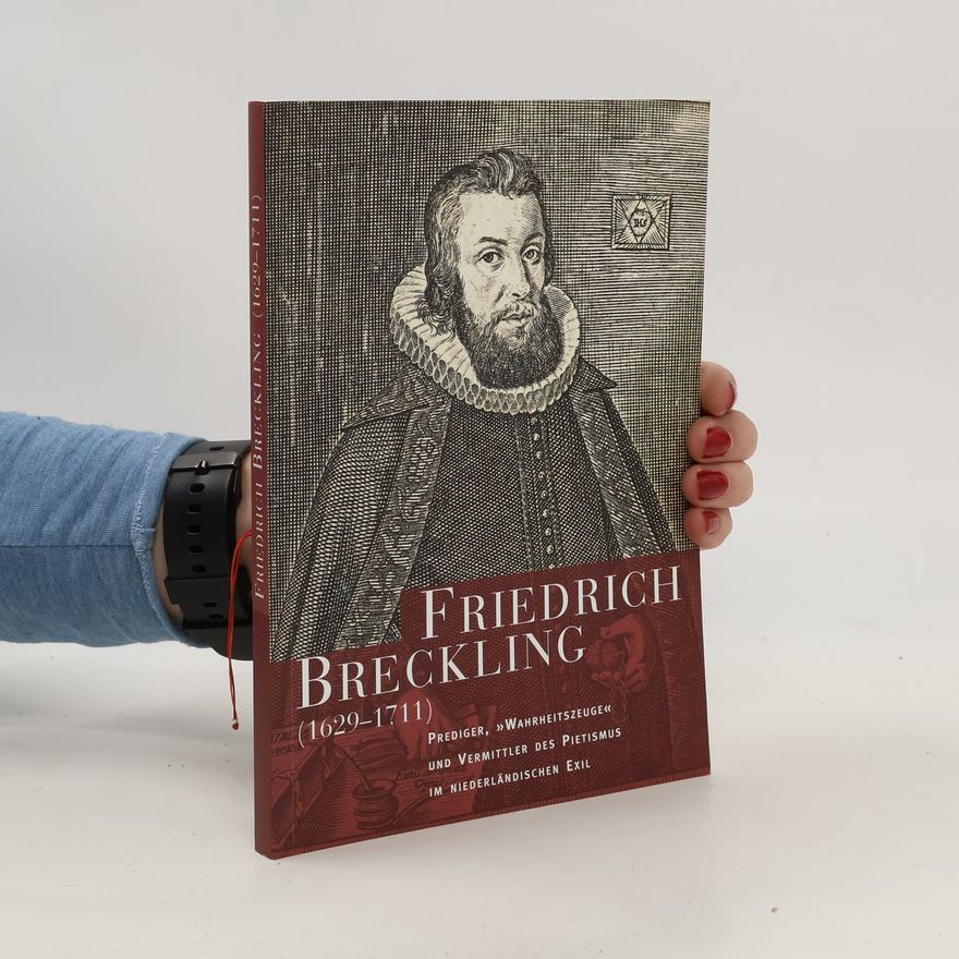 Brigitte Klosterberg Friedrich Breckling (1629 - 1711)