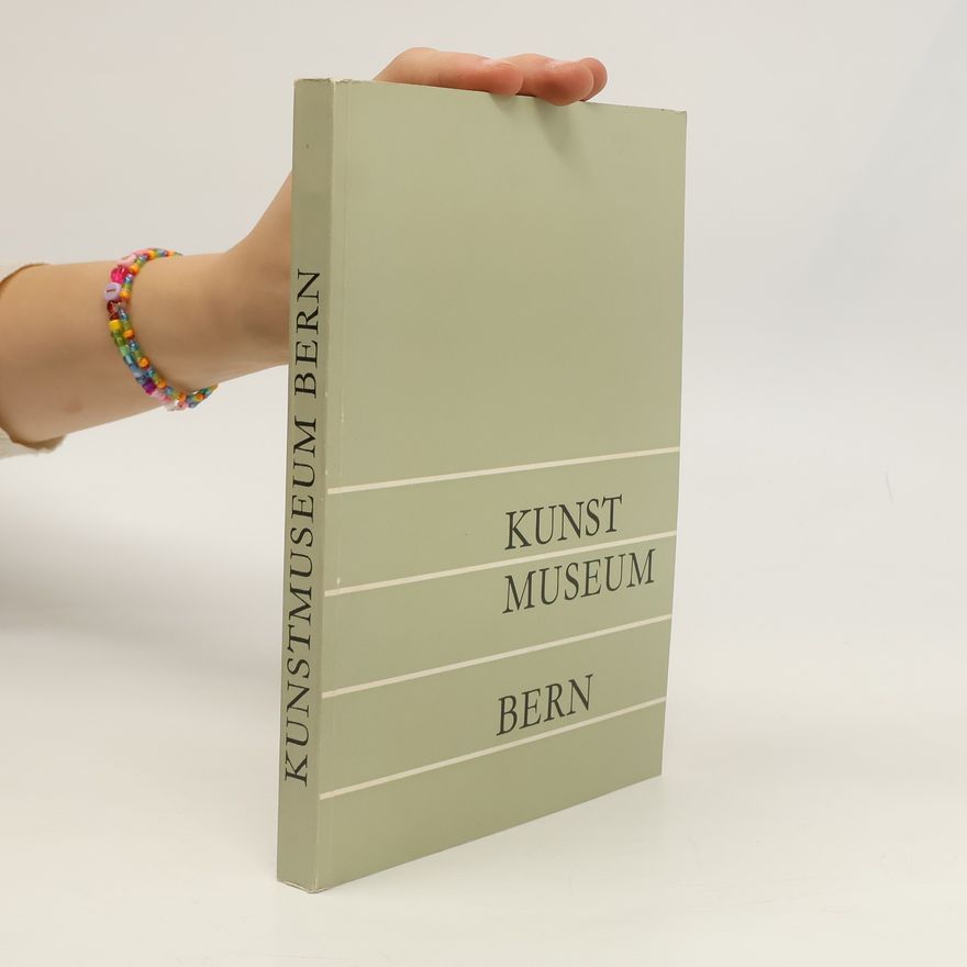 Kolektiv autorů Kunstmuseum Bern