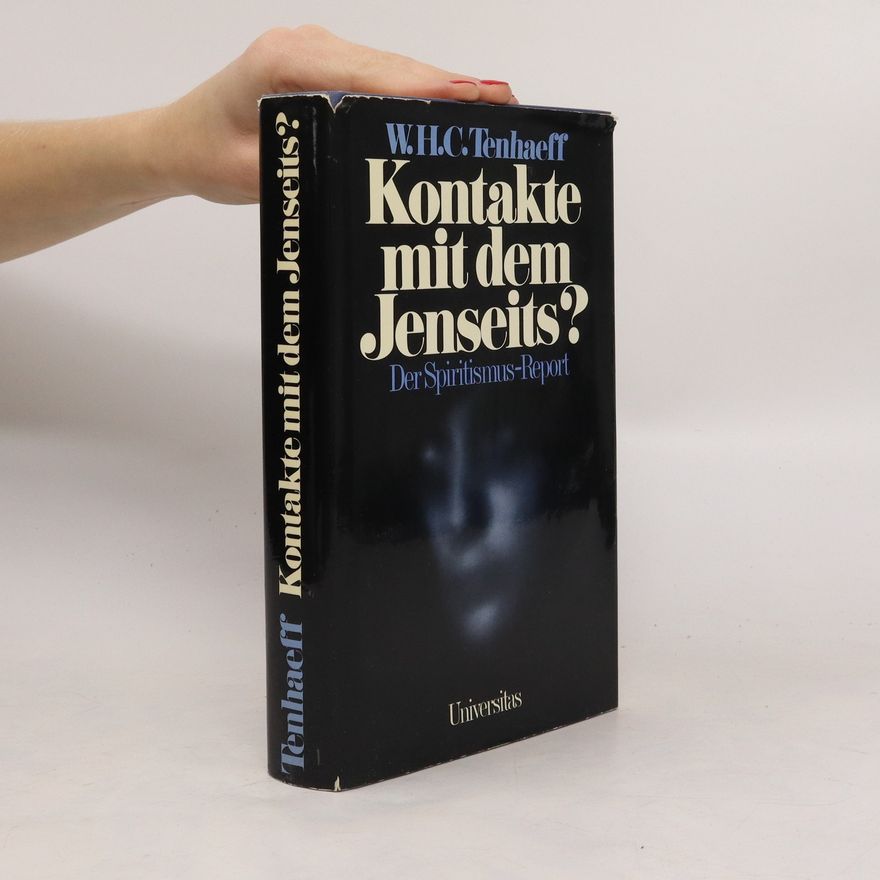 Wilhelm H. C. Tenhaeff Kontakte mit dem Jenseits?