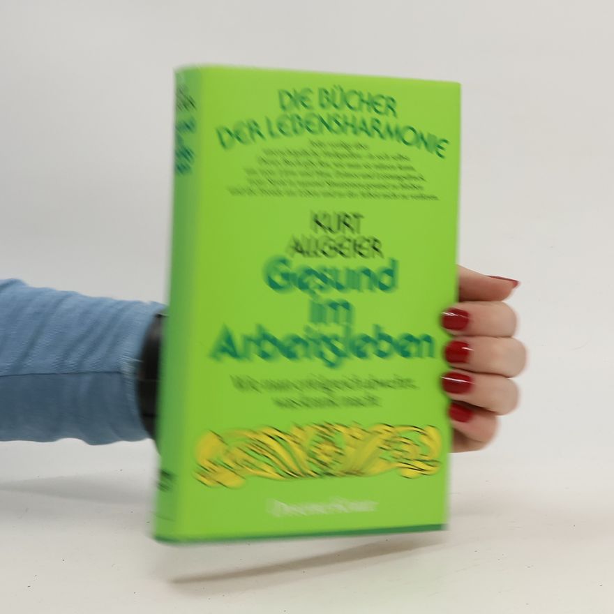 Kurt Allgeier Gesund im Arbeitsleben