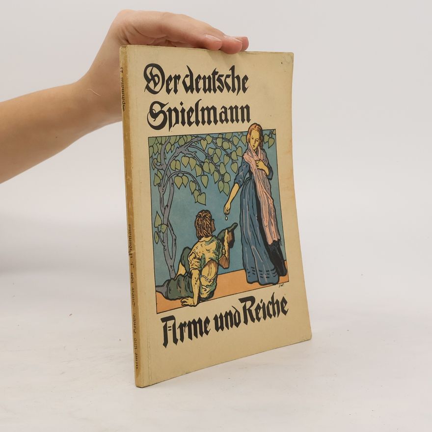 Autorenkollektiv Der deutsche Spielmann. Arme und Reiche.