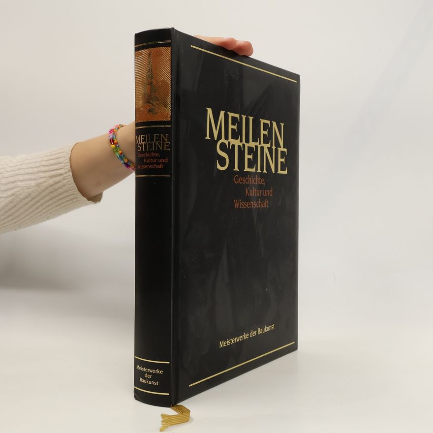 Autorenkollektiv Meilensteine - Geschichte, Kultur und Wissenschaft