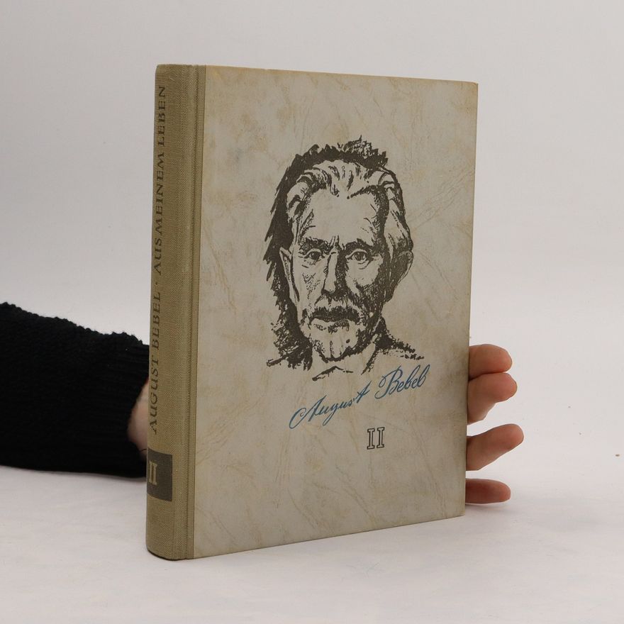 August Bebel Aus meinem Leben II