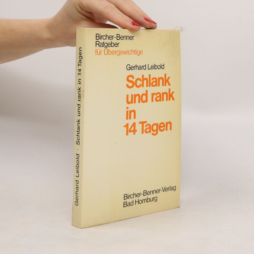 Gerhard Leibold Schlank und rank in 14 Tagen