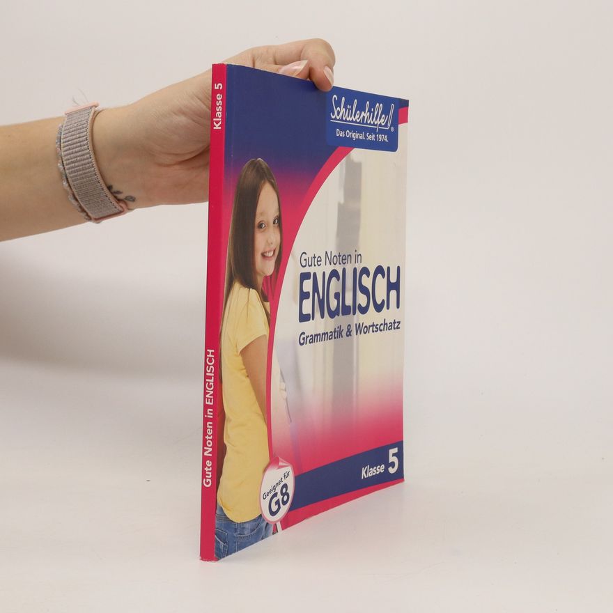 Autorenkollektiv Gute Noten in Englisch Grammatik & Wortschatz Klasse 5