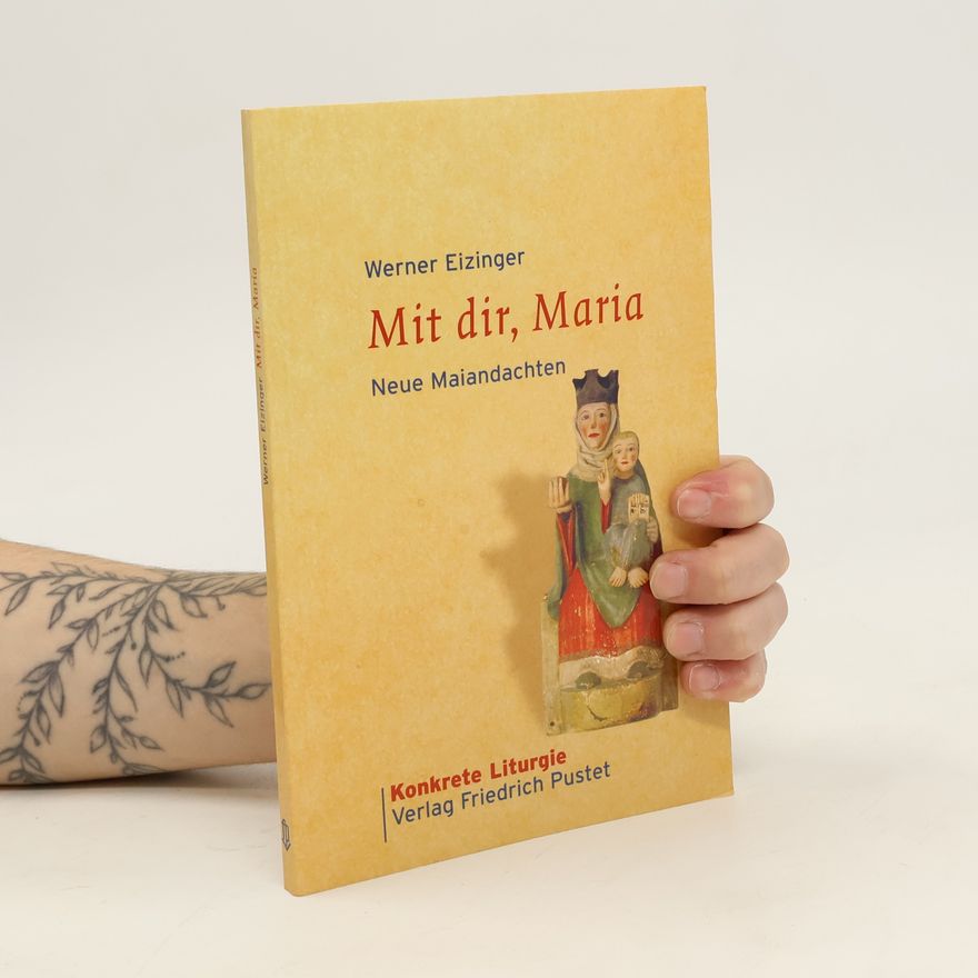 Werner Eizinger Mit dir, Maria