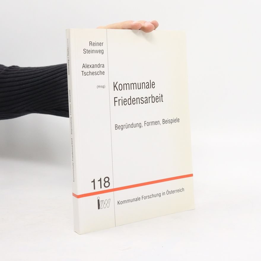 Reiner Steinweg Kommunale Friedensarbeit