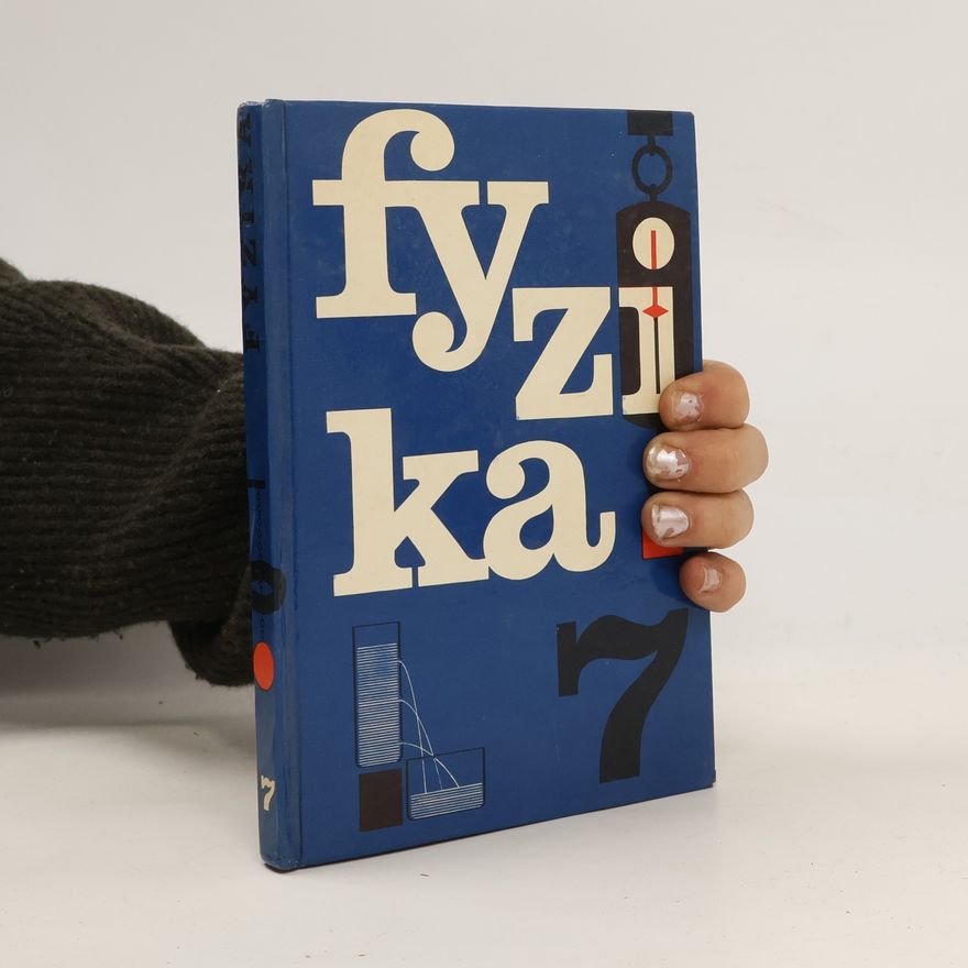 Jaroslav Vachek Fyzika 7. Pro 7. ročník základní devítileté školy