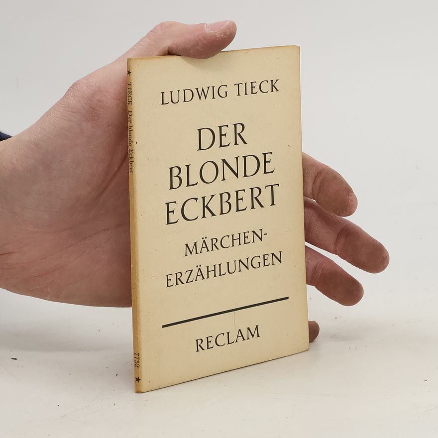 Ludwig Tieck Der blonde Eckbert