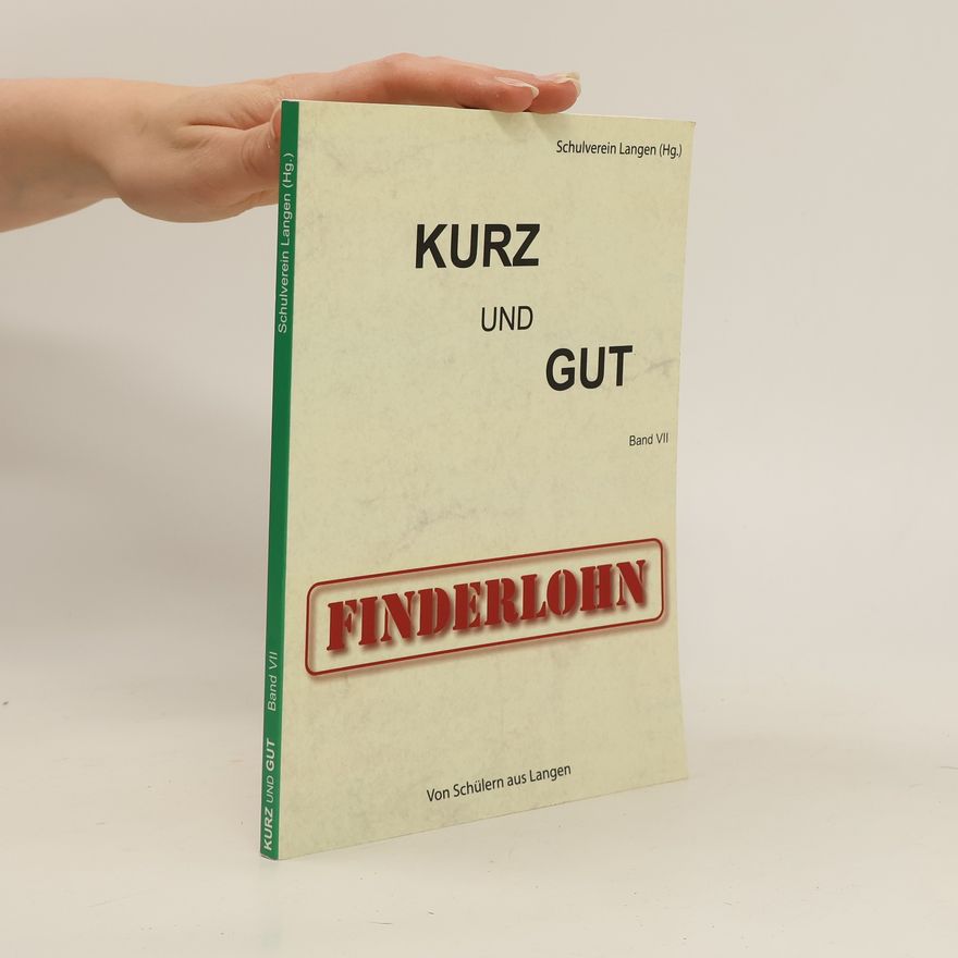Autorenkollektiv Kurz und Gut. Band VII