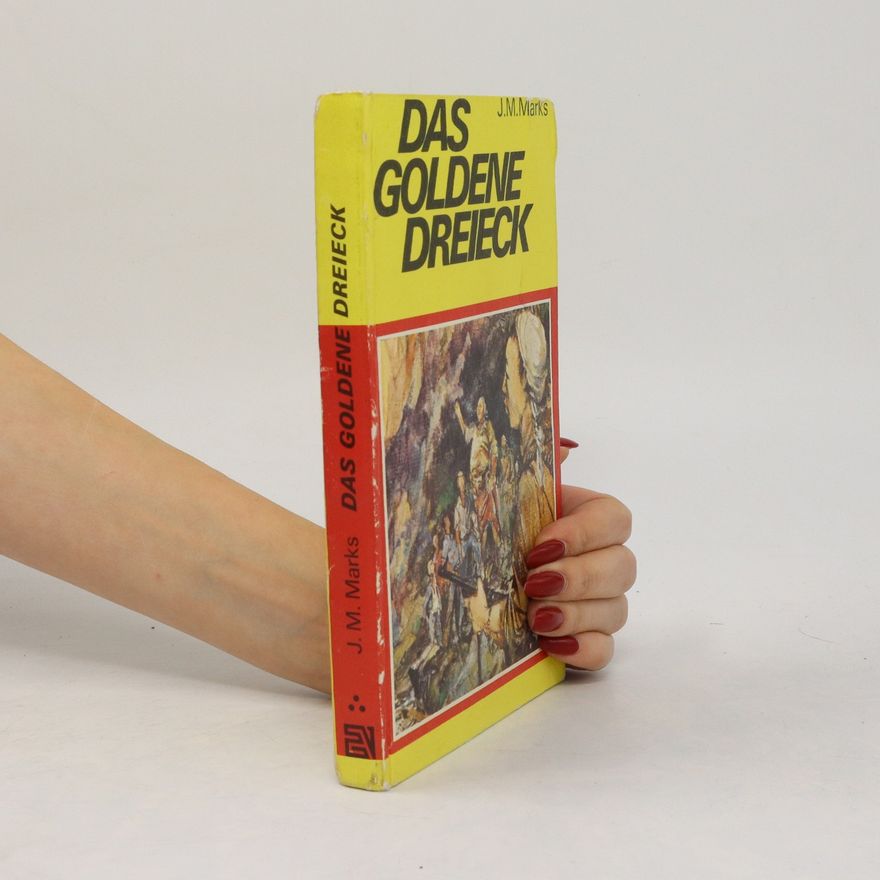 P. J. M. Marks Das goldene Dreieck