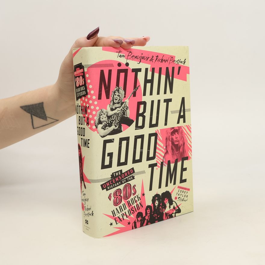 Tom Beaujour Nöthin' But a Good Time