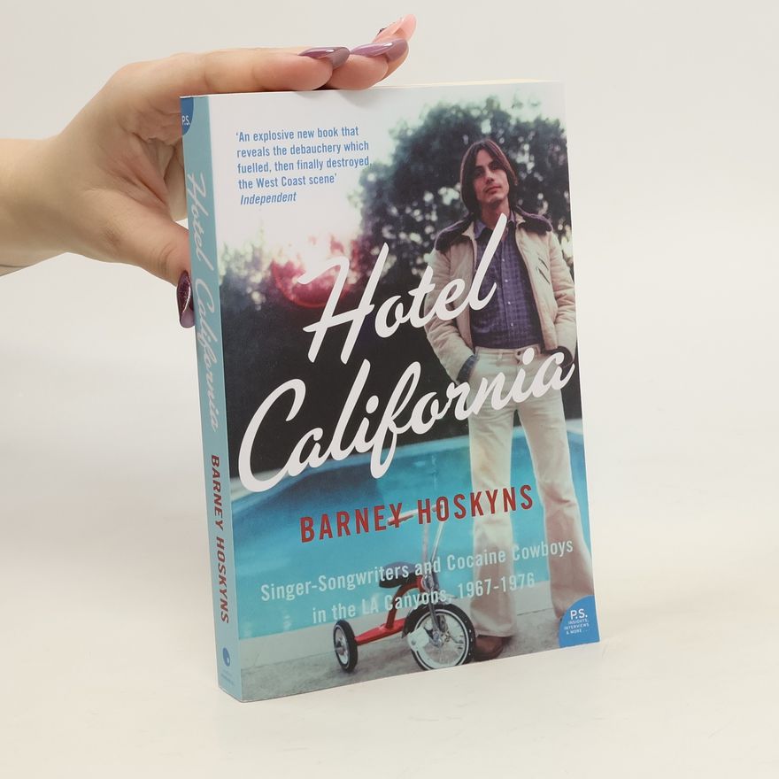 Barney Hoskyns Hotel California