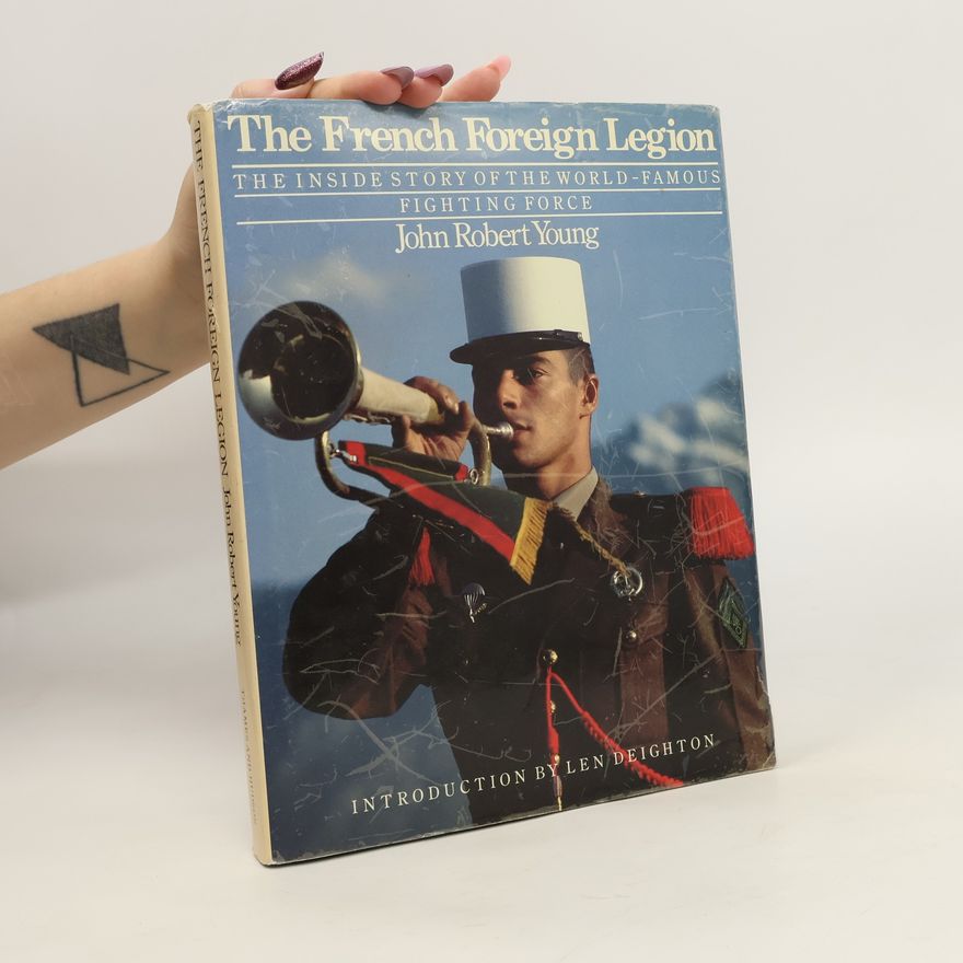 John Robert Young The French Foreign Legion
