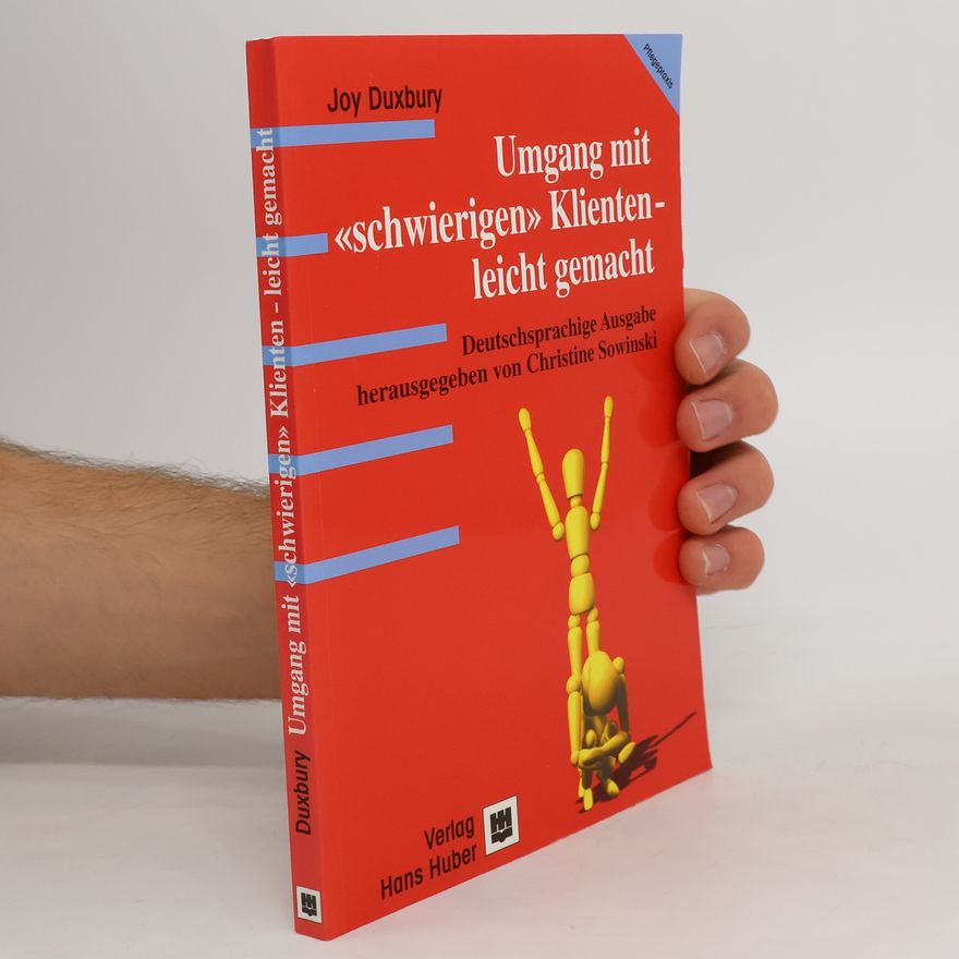 Joy Duxbury Umgang mit "schwierigen" Klienten - leicht gemacht