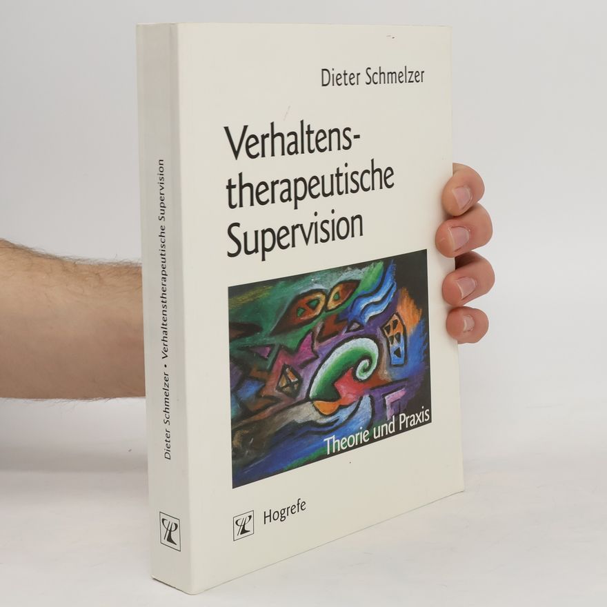 Dieter Schmelzer Verhaltenstherapeutische Supervision