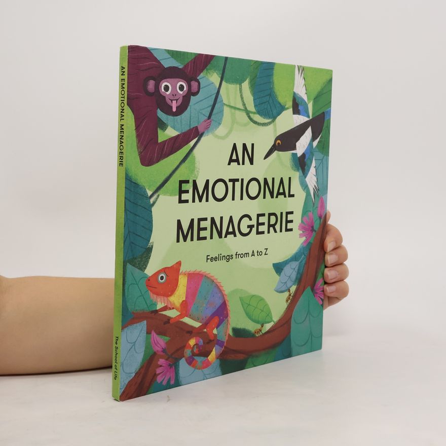 The School The School of Life An Emotional Menagerie