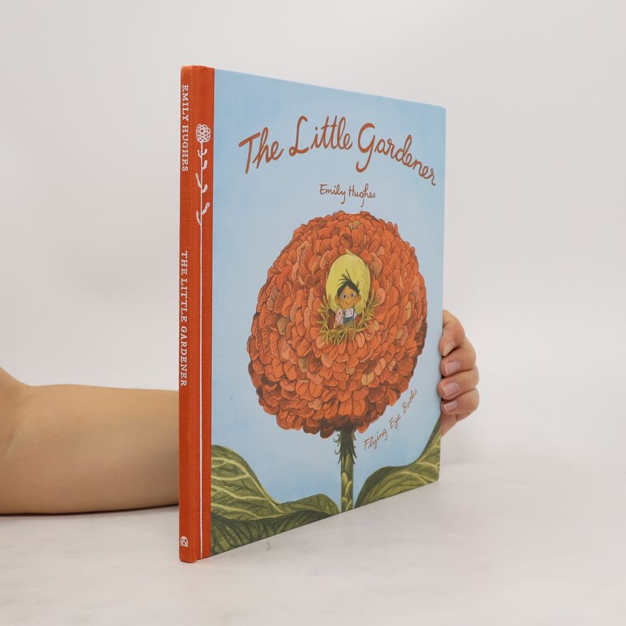 Emily Hughes The Little Gardener