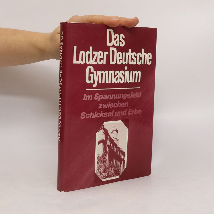 Various authors Das Lodzer Deutsche Gymnasium
