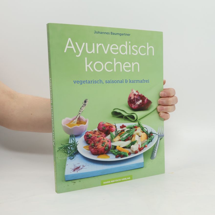 Johannes Baumgartner Ayurvedisch kochen