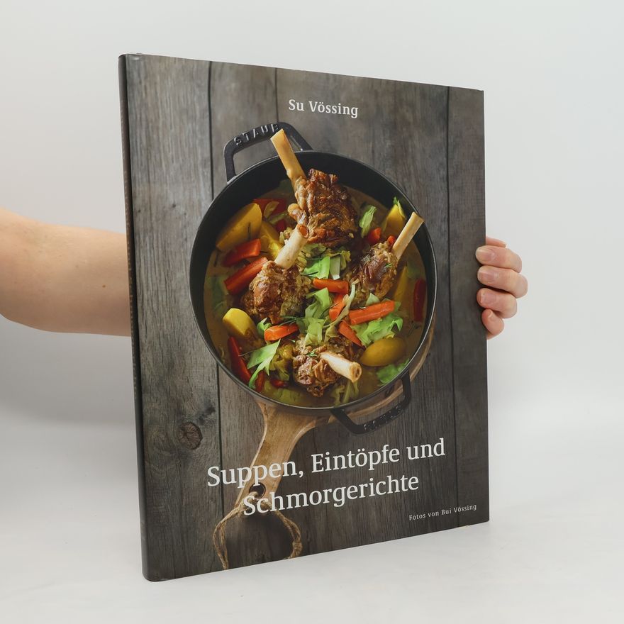 Su Vössing Suppen, Eintöpfe und Schmorgerichte