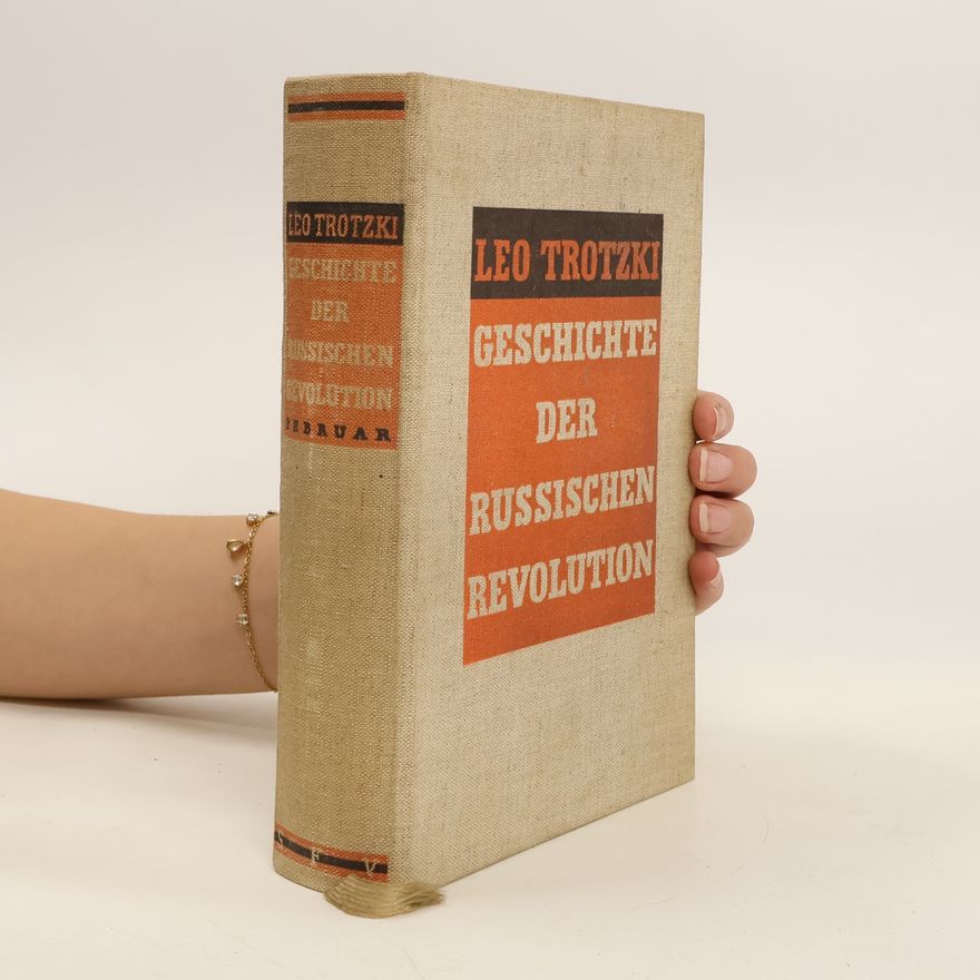 Leon Trotsky Geschichte der Russischen Revolution