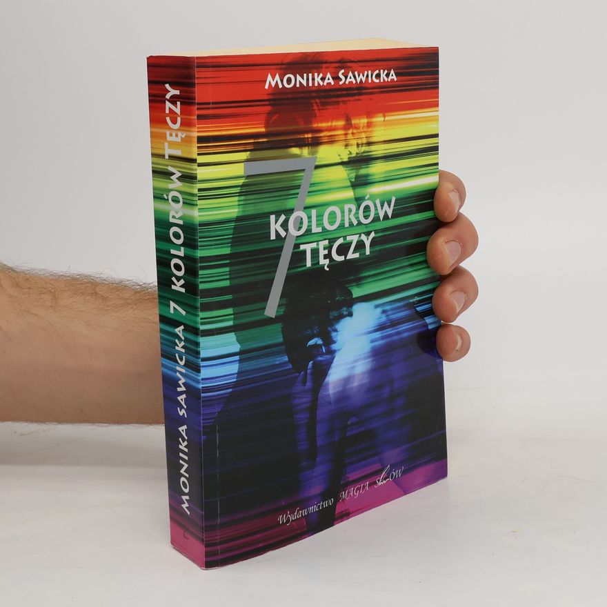 Monika M. Sawicka 7 kolorów tęczy