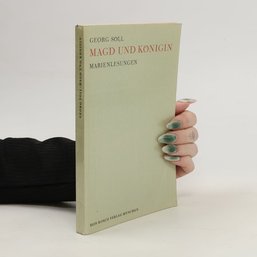 Georg Söll Magd und Konigin