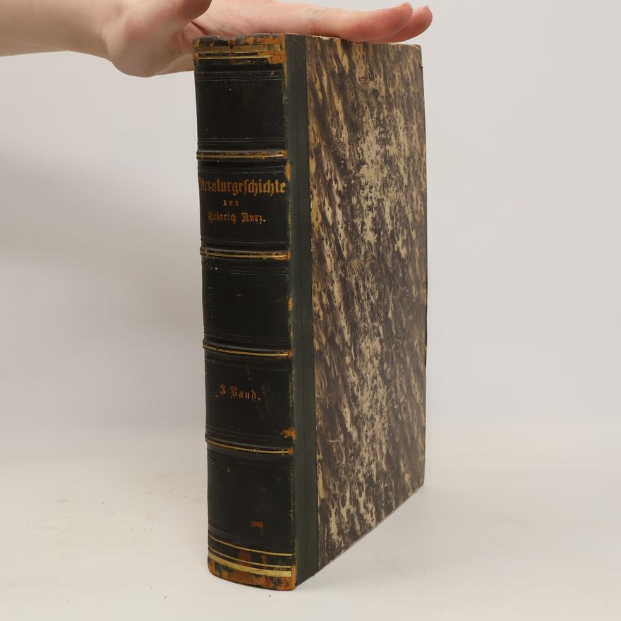 Heinrich Kurz Geschichte der Deutschen Literatur III.