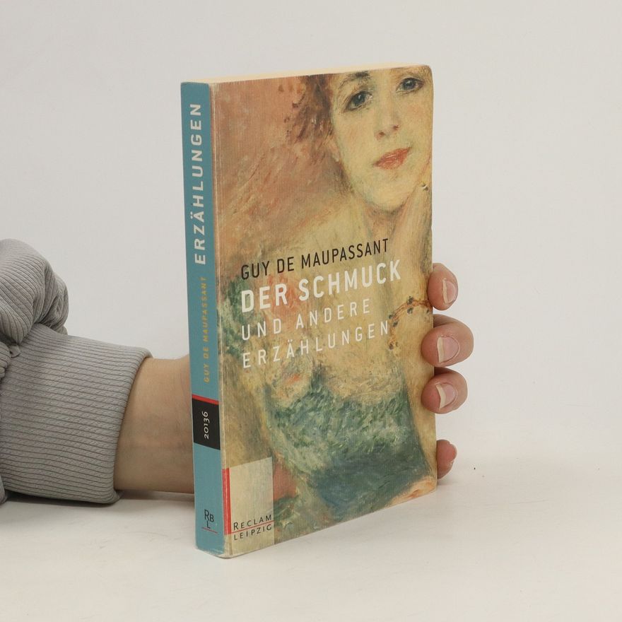 Guy de Maupassant Der Schmuck und andere Erzählungen