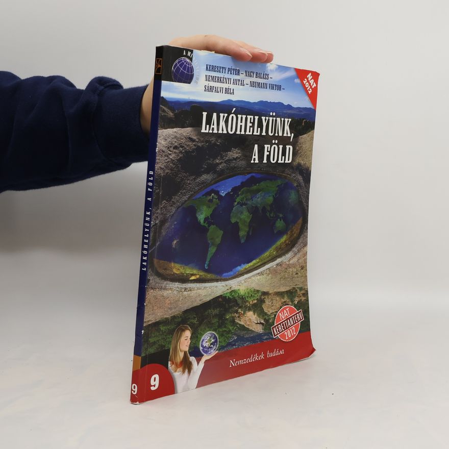 Kolektív autorov Lakóhelyünk, a Föld