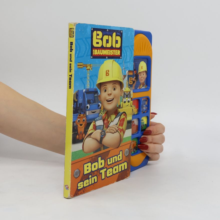 Autorenkollektiv Bob der Baumeister - Bob und sein Team