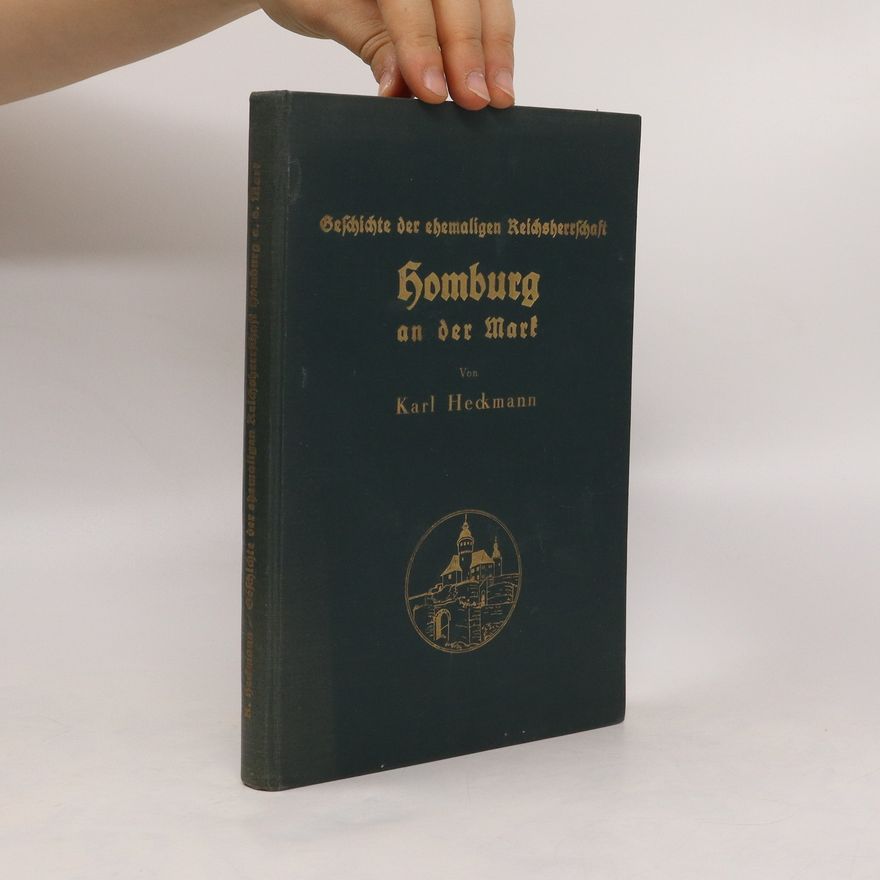 Karl Heckmann Homburg an der Mark