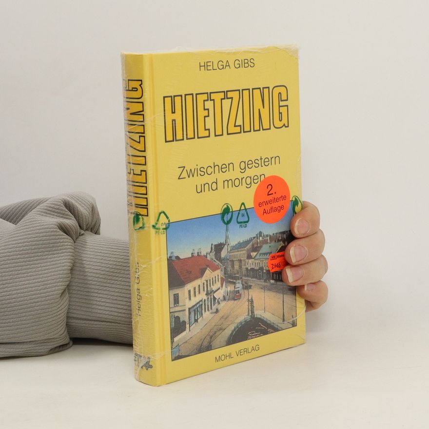 Helga Gibs Hietzing. Zwischen gestern und morgen