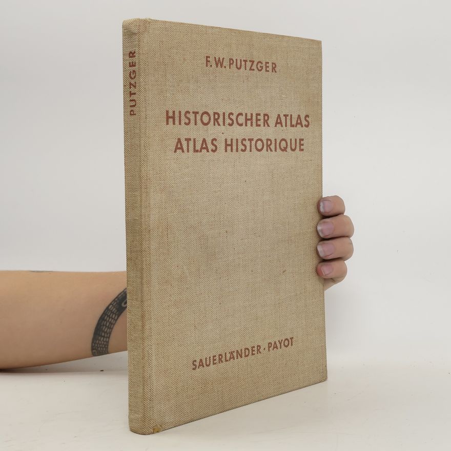 F. W. Putzger Historischer Atlas historique