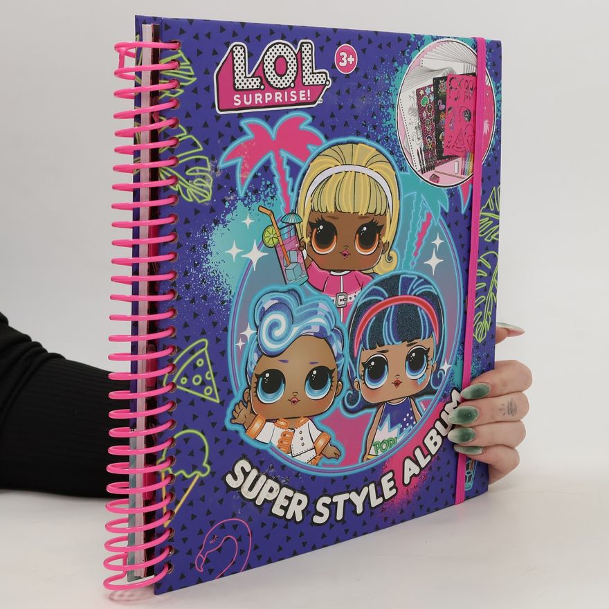 Collectif d'auteurs Lol surprise. Super Style Album