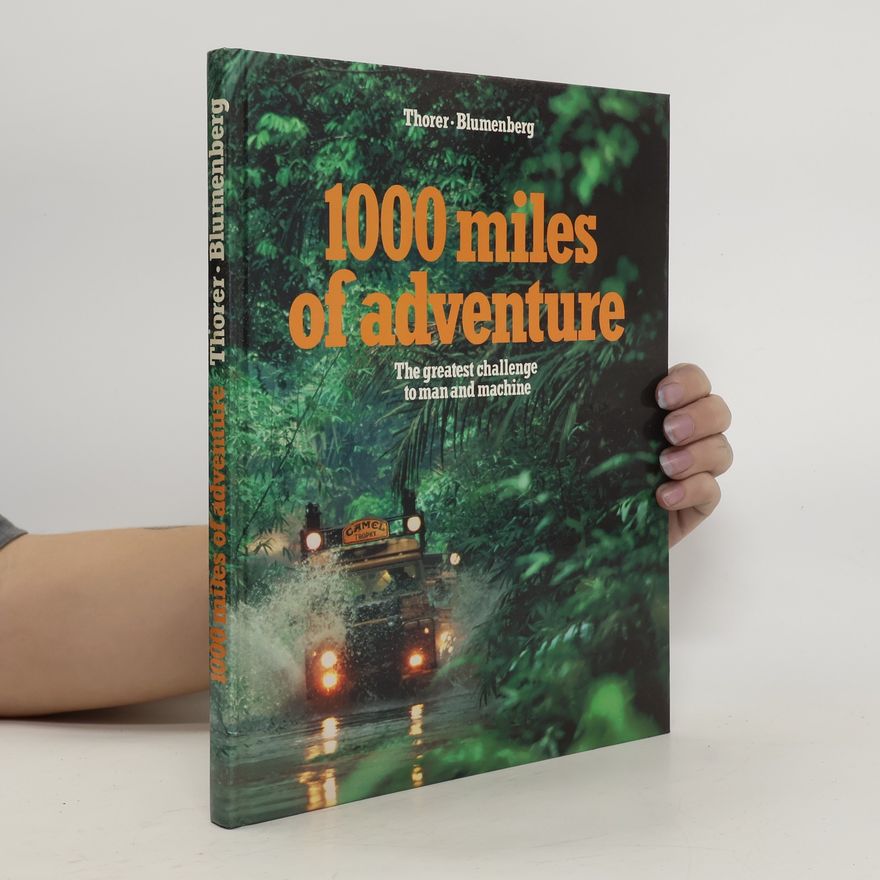 Karl-Heinz Blumenberg 1000 Miles of Adventure