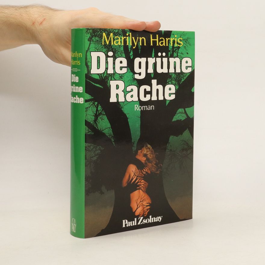 Marilyn Harris Die grüne Rache