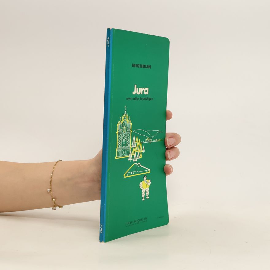 Various authors Jura. Avec atlas touristique